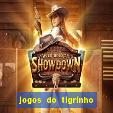 jogos do tigrinho que da bonus no cadastro